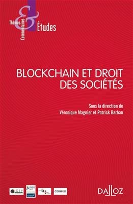 Blockchain et droit des sociétés - Veronique Magnier, PATRICK BARBAN,  Collectif