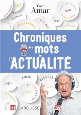 Chroniques des mots de l'actualité - Yvan Amar