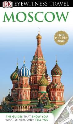 DK Eyewitness Travel Guide: Moscow