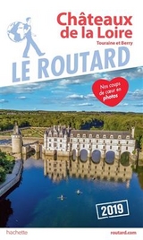 Guide du Routard Châteaux de la Loire 2019 - 