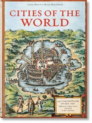 Georg Braun/Franz Hogenberg. Villes Du Monde - Rem Koolhaas, Stephan Füssel