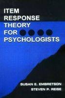 Item Response Theory for Psychologists -  Susan E. Embretson,  Steven P. Reise