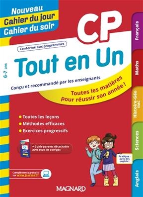 Tout en un CP, 6-7 ans : toutes les matières pour réussir son année ! -  CAHIER JOUR/SOIR