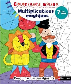 Multiplications magiques : dès 7 ans - Véronique Calle