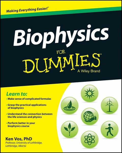 Biophysics For Dummies - Ken Vos