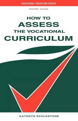 How to Assess the Vocational Curriculum -  Kathryn Ecclestone