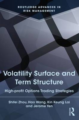 Volatility Surface and Term Structure - China) Lai Kin Keung (Shaanxi Normal University,  Hao Wang,  Jerome Yen,  Shifei Zhou