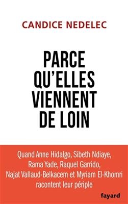 Parce qu'elles viennent de loin - Candice Nedelec