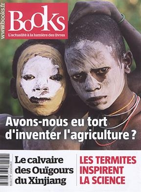 Books, n° 97. Avons-nous eu tort d'inventer l'agriculture ? -  Revue