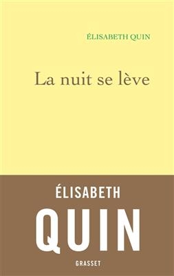 La nuit se lève - Elisabeth Quin