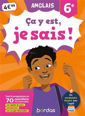 Ca y est, je sais ! anglais 6e : tout le programme en 70 questions incontournables : les rappels de cours, les exerci... - Nicole Gandilhon