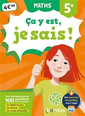 Ca y est, je sais ! maths 5e : tout le programme en 100 questions incontournables : les rappels de cours, les exercic... - Elise Bourgeois, Lionel Weinsanto