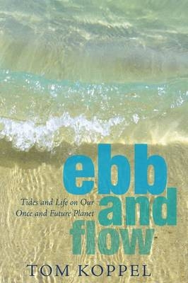 Ebb and Flow -  Tom Koppel