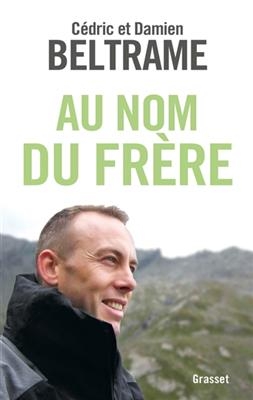 Au nom du frère -  Beltrame-c+beltrame-