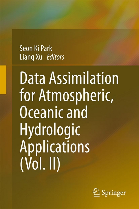 Data Assimilation for Atmospheric, Oceanic and Hydrologic Applications (Vol. II) - 