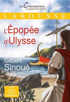 L'épopée d'Ulysse - Gilbert Sinoué