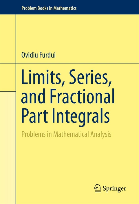 Limits, Series, and Fractional Part Integrals - Ovidiu Furdui