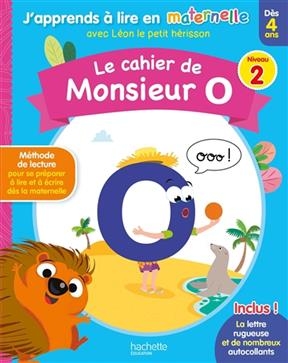 Le cahier de monsieur o : niveau 2 : dès 4 ans