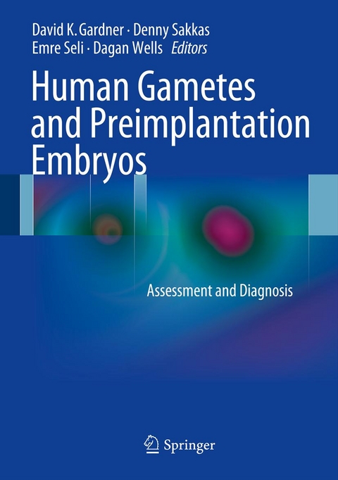 Human Gametes and Preimplantation Embryos - 