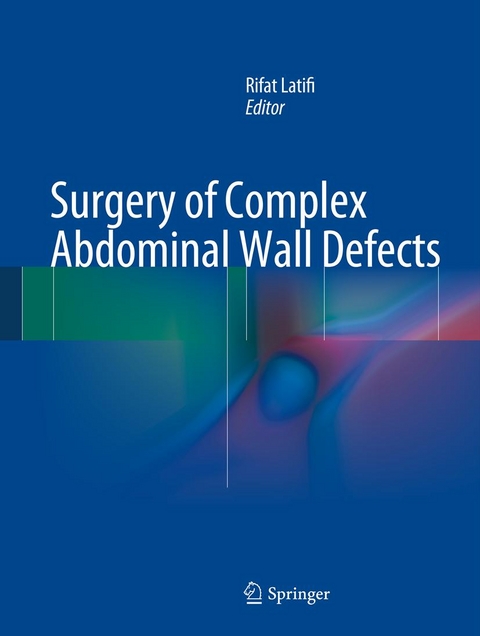 Surgery of Complex Abdominal Wall Defects - 