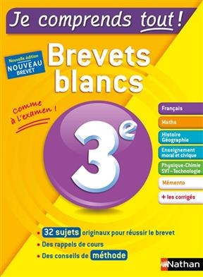 Je comprends tout ! brevets blancs 3e : nouveau brevet