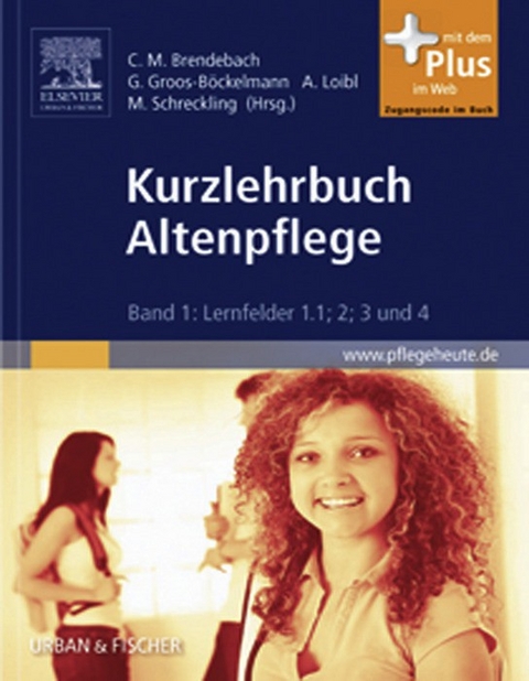 Kurzlehrbuch Altenpflege - 