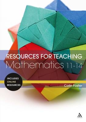 Resources for Teaching Mathematics: 11-14 -  Foster Colin Foster