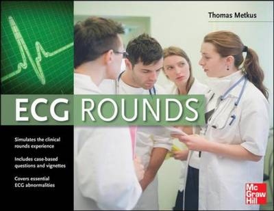 ECG Rounds -  Thomas S. Metkus