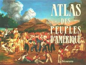 Atlas des peuples d'Amérique - Jean Sellier