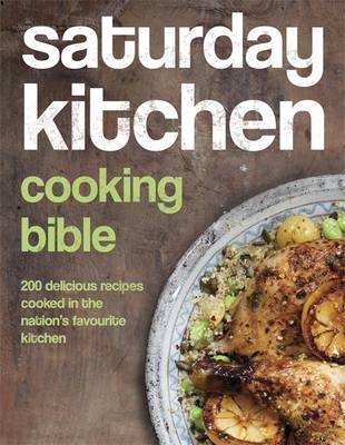 Saturday Kitchen Cooking Bible -  Various