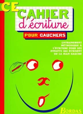 Cahier d'écriture CE pour gauchers - Marcel Guyonnet