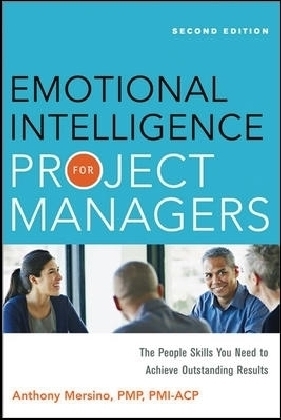 Emotional Intelligence for Project Managers -  Anthony MERSINO