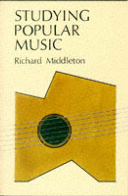 Studying Popular Music -  Richard Middleton