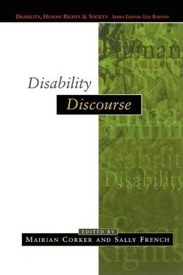 Disability Discourse -  Mairian Corker,  Sally French