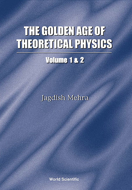 GOLDEN AGE THEORETICAL PHY (2V) - Jagdish Mehra