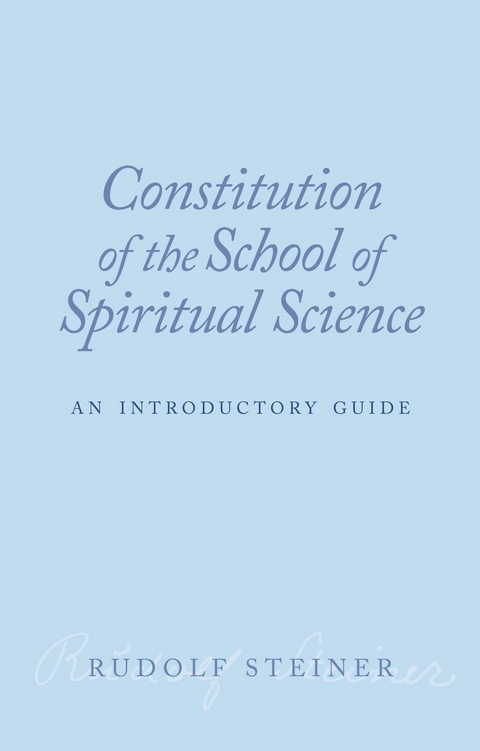 Constitution of the School of Spiritual Science - Rudolf Steiner