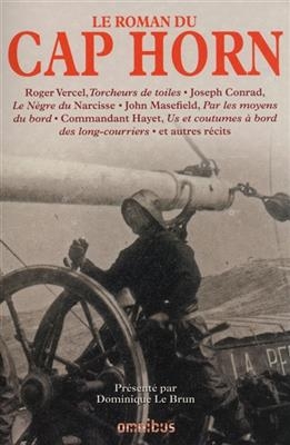 Le roman du cap Horn - R. Vercel, J. Conrad, J. Masefiel, Cdt Hayet