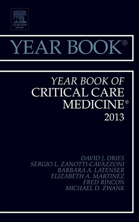 Year Book of Critical Care 2013 -  David J. Dries