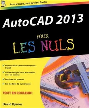 AutoCAD 2013 pour les nuls - David Byrnes