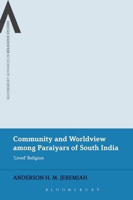 Community and Worldview among Paraiyars of South India -  Anderson H. M. Jeremiah