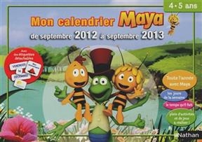 Mon calendrier Maya : de septembre 2012 à septembre 2013 : moyenne section, 4-5 ans