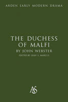 Duchess of Malfi -  John Webster