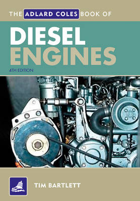 Adlard Coles Book of Diesel Engines -  Bartlett Melanie Bartlett