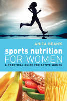 Anita Bean's Sports Nutrition for Women -  Bean Anita Bean