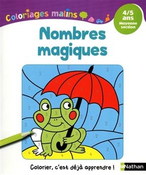 Nombres magiques : 4-5 ans, moyenne section - Stéphanie Chica