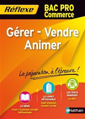 Gérer, vendre, animer : bac pro commerce