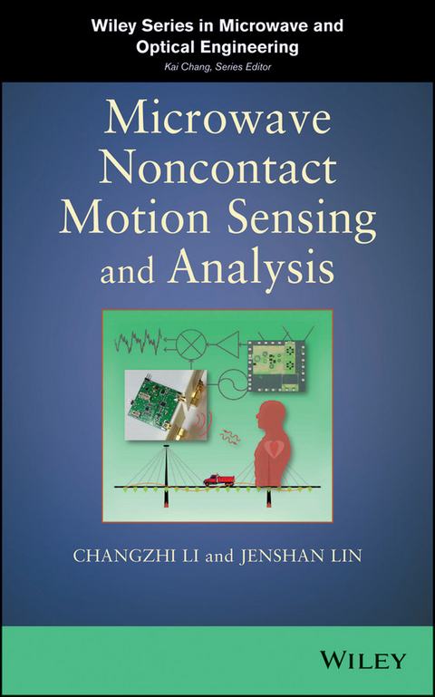 Microwave Noncontact Motion Sensing and Analysis - Changzhi Li, Jenshan Lin