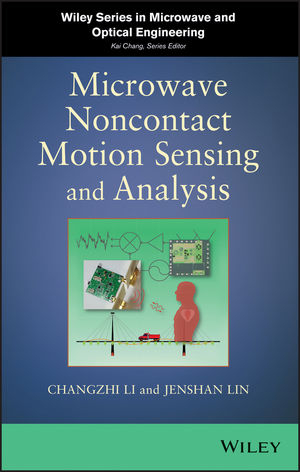 Microwave Noncontact Motion Sensing and Analysis - Changzhi Li, Jenshan Lin