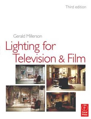 Lighting for TV and Film -  Gerald Millerson