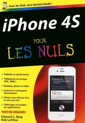 iPhone 4S pour les nuls - Edward C. Baig, Bob Levitus